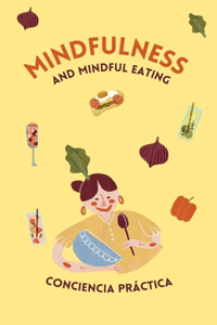 Mindfulness and mindful eating