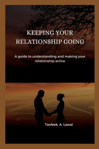 Keeping Your Relationship Going