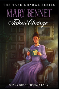 Mary Bennet Takes Charge