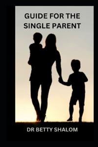 Guide for the Single Parent