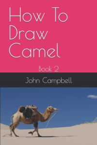 How To Draw Camel