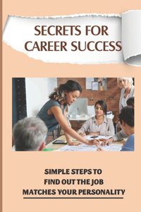 Secrets For Career Success