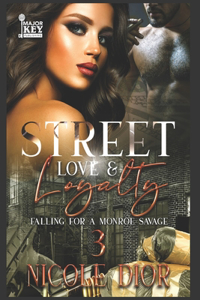 Street Love & Loyalty 3