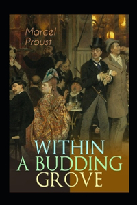 Within A Budding Grove by Marcel Proust illustrated edition