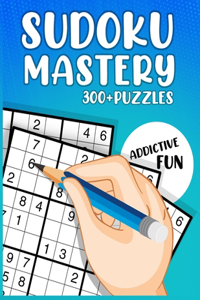 Sudoku Mastery 300+ Puzzles - Series 2