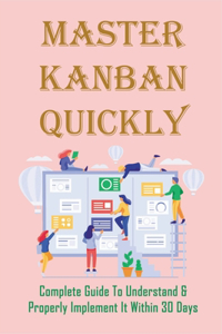 Master Kanban Quickly