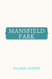 Mansfield Park by Jane Austen