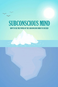 Subconscious Mind