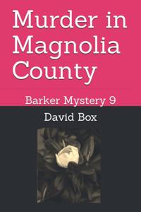 Murder in Magnolia County