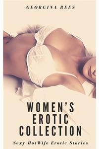 Women's Erotic Collection: Sexy HotWife Erotic Stories