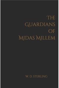 The Guardians of Midas Millem
