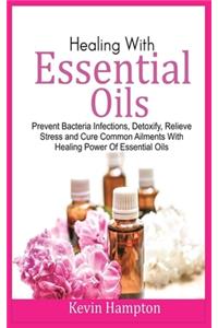 Healing With Essential Oils