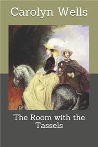 The Room with the Tassels