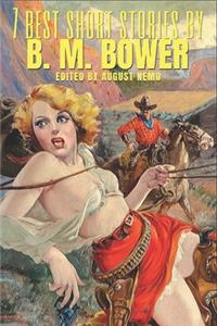 7 best short stories by B. M. Bower