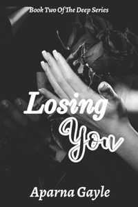 Losing You