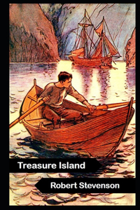 Treasure Island By Robert Louis Stevenson An Annotated Novel
