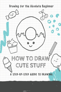 How to Draw Cute Stuff