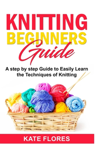 Knitting Beginners Guide