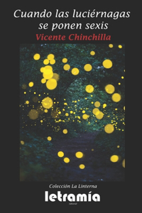 Cuando las luciérnagas se ponen sexis