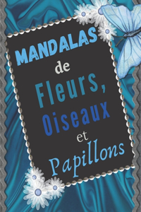 Mandalas de Fleurs, Oiseaux et Papillons