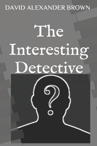Interesting Detective