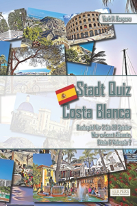 Stadt Quiz Costa Blanca - Buchspiel für 2 bis 20 Spieler - Wer erkennt Alicante, Dénia & Valencia?