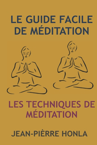 Le Guide Facile de Méditation