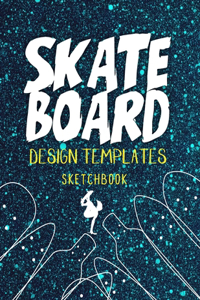 Skateboard Design Templates Sketchbook