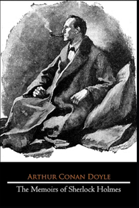 The Memoirs Of Sherlock Holmes By Arthur Conan doyle (Mystery & Detective fiction) 