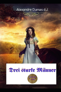 Drei starke Männer