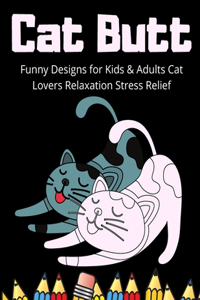 Cat Butt Coloring Book
