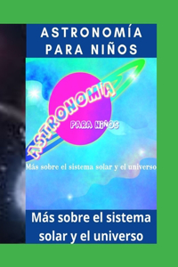Astronomía para niños - Sistema solar - Universo y más sobre astronomía