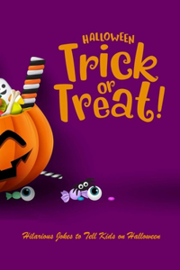 Halloween Trick or Treat