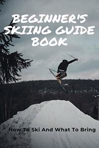 Beginner's Skiing Guide Book