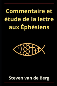 Commentaire et étude de la lettre aux Éphésiens