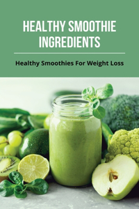 Healthy Smoothie Ingredients