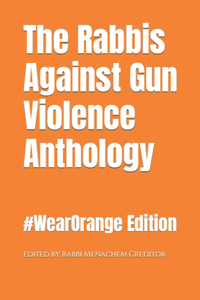 Rabbis Against Gun Violence Anthology