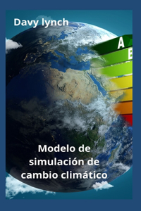 Modelo de simulacion de cambio climatico