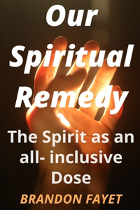 Our Spiritual Remedy