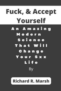 Fuck, & Accept Yourself