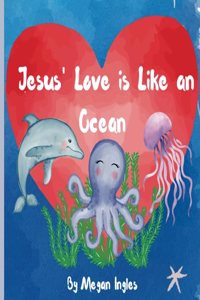 Jesus' Love is Like an Ocean