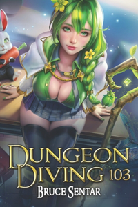 Dungeon Diving 103