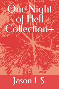 One Night of Hell Collection+