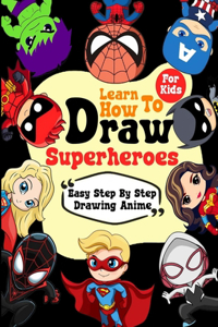 Learn How To Draw Superheroes