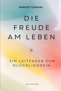 Die Freude am Leben