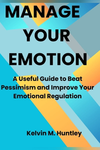 Manage Your Emotion