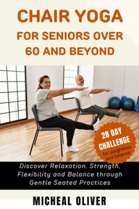 Chair Yoga for Seniors 60 and Beyond