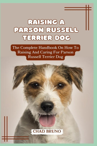 Raising a Parson Russell Terrier Dog