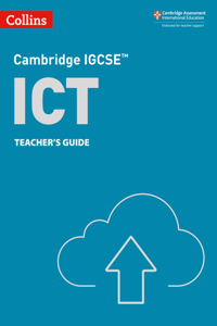 Collins Cambridge Igcse(tm) - Cambridge Igcse(tm) Ict Teacher's Guide