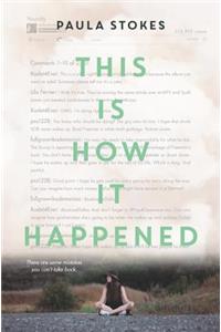 This Is How It Happened